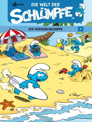 cover image of Die Welt der Schlümpfe Bd. 7 – Die Ferienschlümpfe